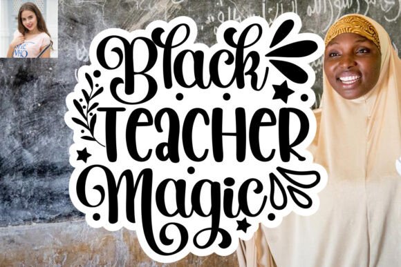 Black Teacher Magic SVG Sticker Design: A Creative Tool for Educators and Crafters