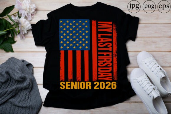 My Last First Day Senior 2026 American: The Ultimate Digital Design for Your Graduation Journey